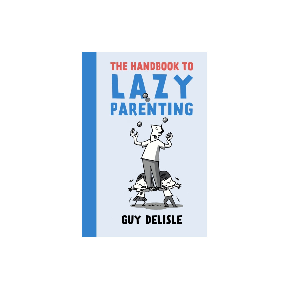 Produktbild för The Handbook To Lazy Parenting (häftad, eng)