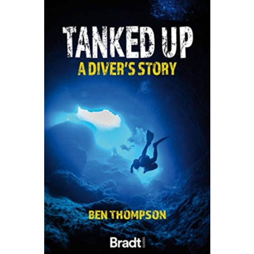 Bradt Travel Guides Tanked Up (häftad, eng)