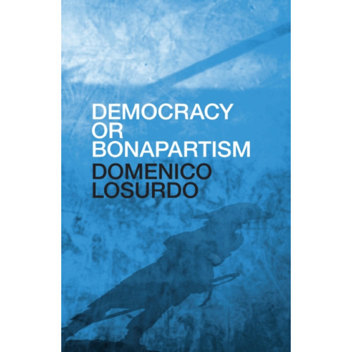 Verso Books Democracy or Bonapartism (inbunden, eng)