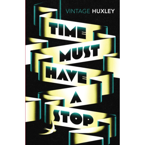 Vintage Publishing Time Must Have a Stop (häftad, eng)