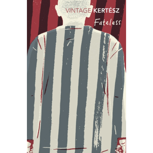 Vintage Publishing Fateless (häftad, eng)