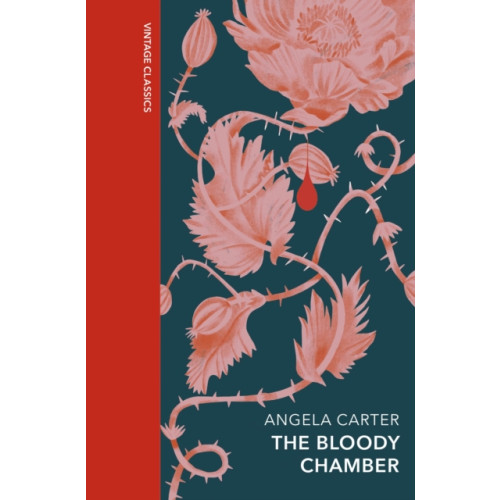 Vintage Publishing The Bloody Chamber and Other Stories (inbunden, eng)