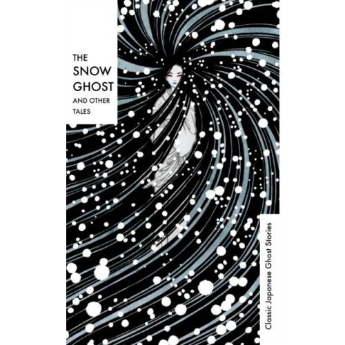 Vintage Publishing The Snow Ghost and Other Tales (inbunden, eng)