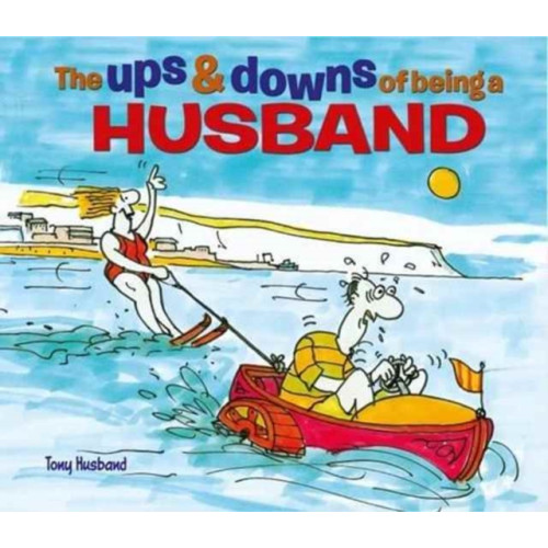 Arcturus publishing ltd The Ups & Downs of Being a Husband (inbunden, eng)