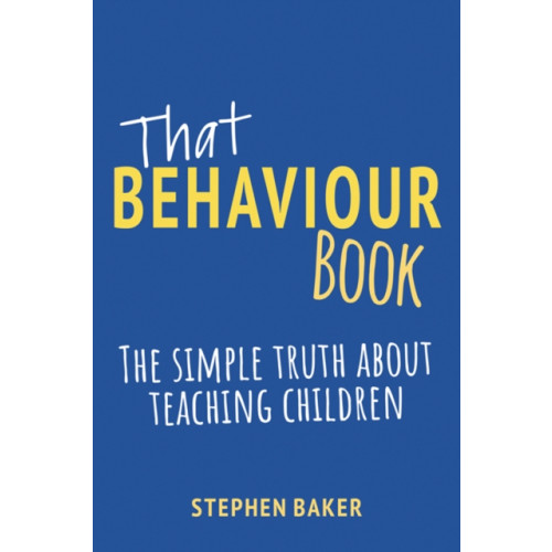 Crown House Publishing That Behaviour Book (häftad, eng)