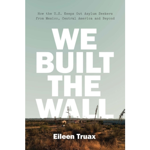 Verso Books We Built the Wall (inbunden, eng)