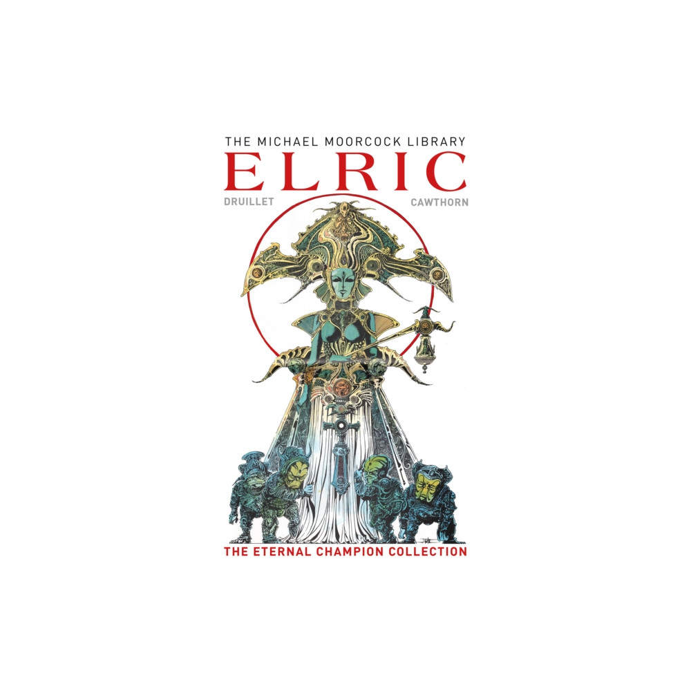 Produktbild för The Moorcock Library: Elric the Eternal Champion Collection (inbunden, eng)
