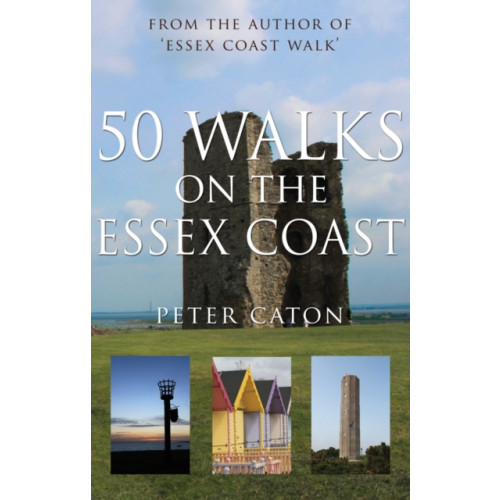 Troubador Publishing 50 Walks on the Essex Coast (häftad, eng)