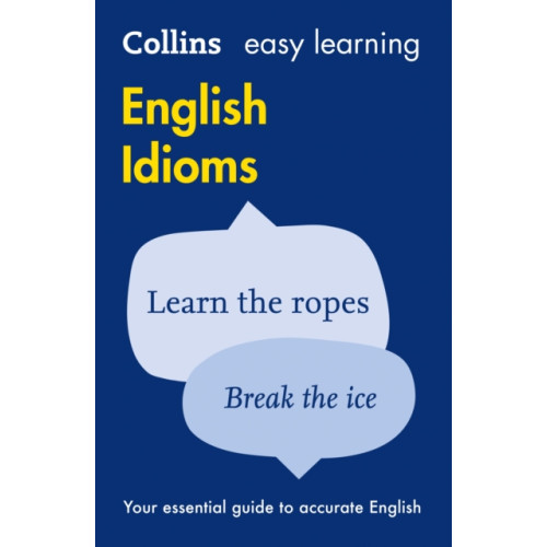 HarperCollins Publishers Easy Learning English Idioms (häftad, eng)