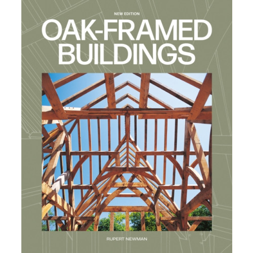 GMC Publications Oak-Framed Buildings (häftad, eng)