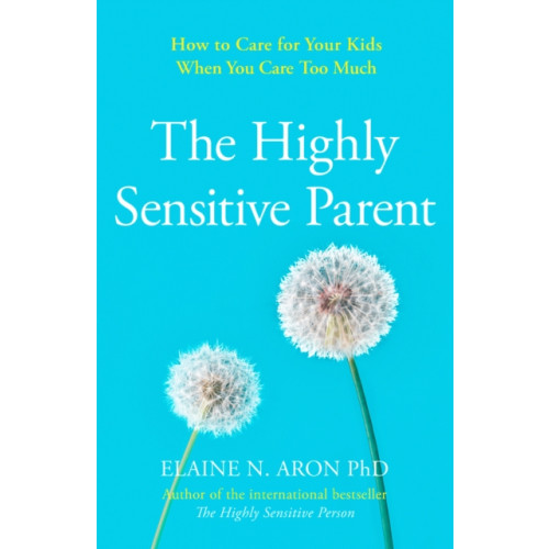 HarperCollins Publishers The Highly Sensitive Parent (häftad, eng)