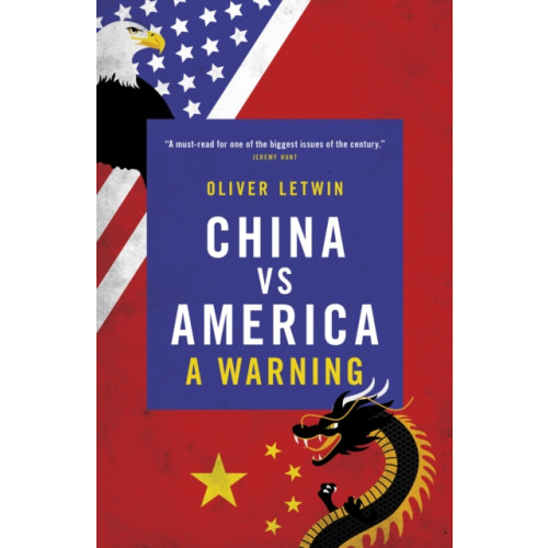 Biteback Publishing China vs America (inbunden, eng)