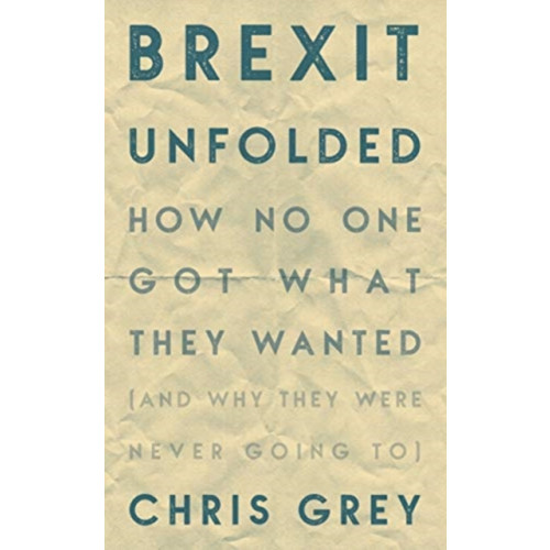 Biteback Publishing Brexit Unfolded (häftad, eng)