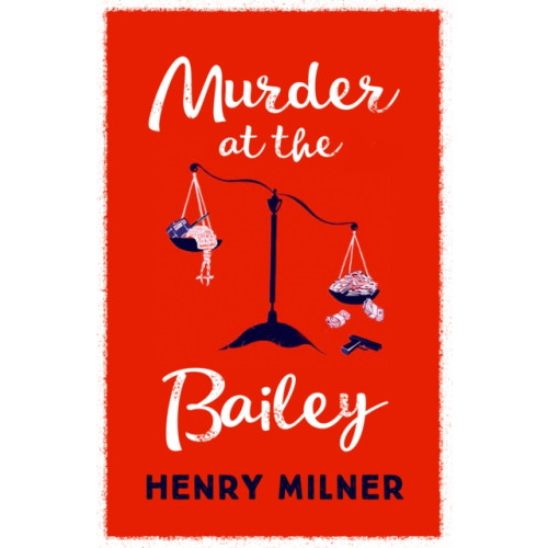 Biteback Publishing Murder at the Bailey (häftad, eng)