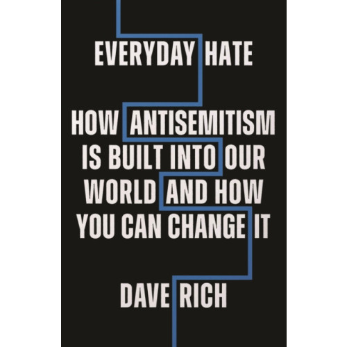 Biteback Publishing Everyday Hate (inbunden, eng)