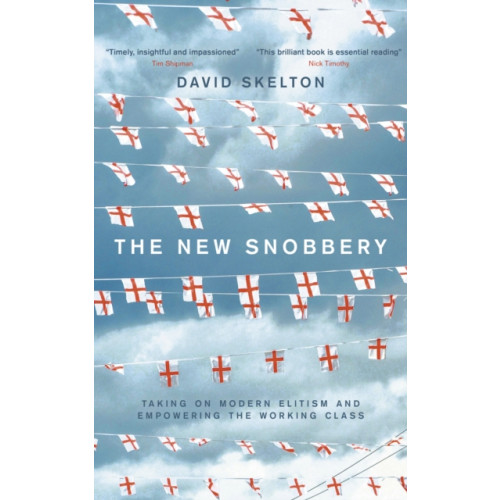 Biteback Publishing The New Snobbery (häftad, eng)