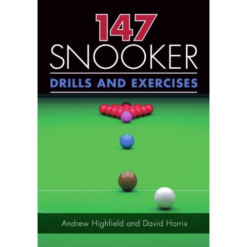 The Crowood Press Ltd 147 Snooker Drills and Exercises (häftad, eng)