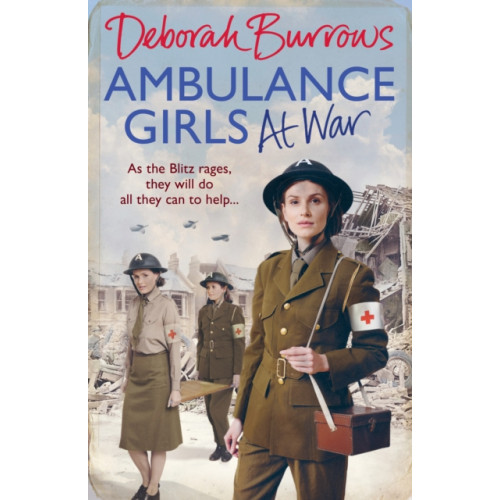 Ebury Publishing Ambulance Girls At War (inbunden, eng)