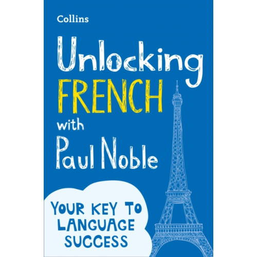 HarperCollins Publishers Unlocking French with Paul Noble (häftad, eng)