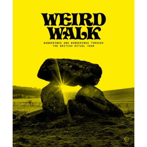 Watkins Media Limited Weird Walk (inbunden, eng)