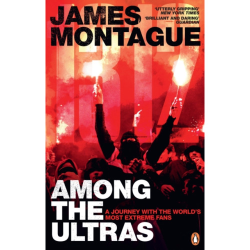 Ebury Publishing 1312: Among the Ultras (häftad, eng)