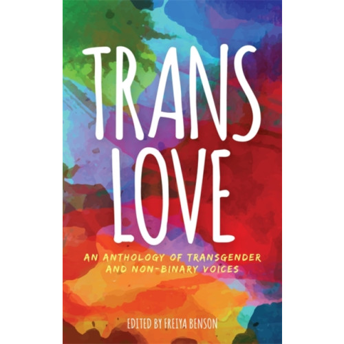 Jessica kingsley publishers Trans Love (häftad, eng)