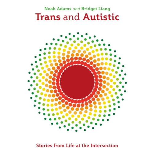 Jessica kingsley publishers Trans and Autistic (häftad, eng)