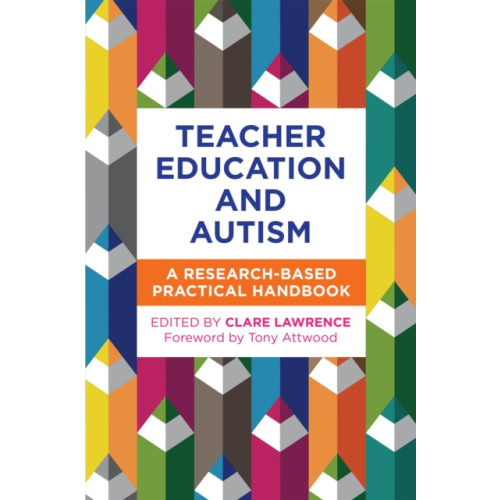 Jessica kingsley publishers Teacher Education and Autism (häftad, eng)