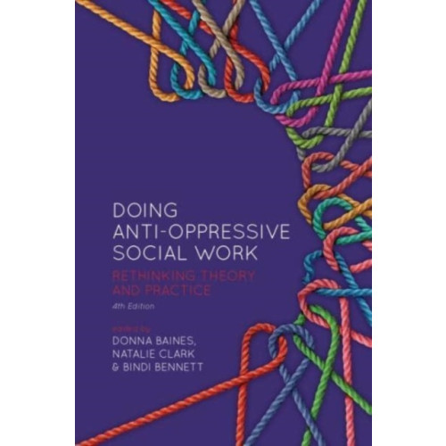 Fernwood Publishing Co Ltd Doing Anti-Oppressive Social Work (häftad, eng)