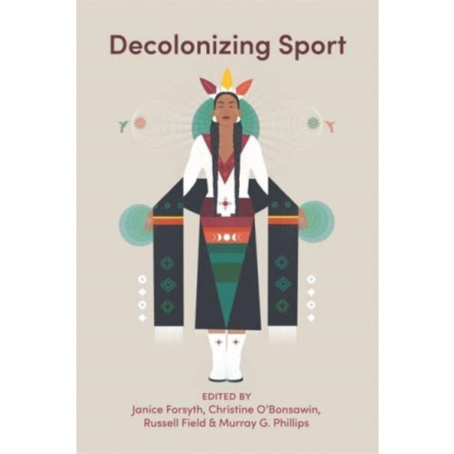 Fernwood Publishing Co Ltd Decolonizing Sport (häftad, eng)