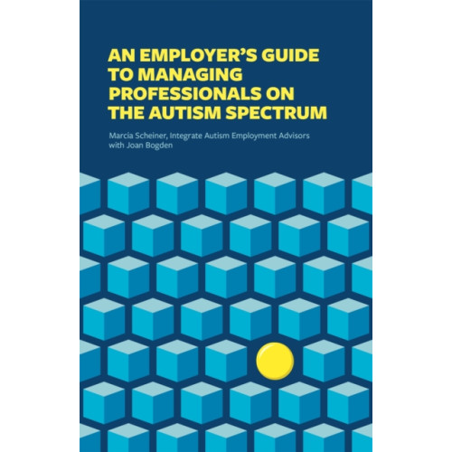 Jessica kingsley publishers An Employer's Guide to Managing Professionals on the Autism Spectrum (häftad, eng)