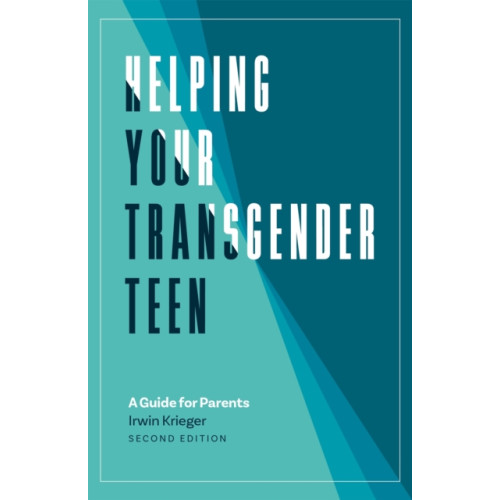 Jessica kingsley publishers Helping Your Transgender Teen, 2nd Edition (häftad, eng)