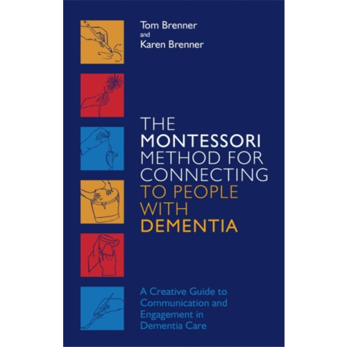 Jessica kingsley publishers The Montessori Method for Connecting to People with Dementia (häftad, eng)