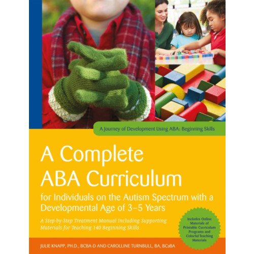 Jessica kingsley publishers A Complete ABA Curriculum for Individuals on the Autism Spectrum with a Developmental Age of 3-5 Years (häftad, eng)