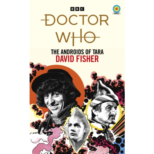 Ebury Publishing Doctor Who: The Androids of Tara (Target Collection) (häftad, eng)