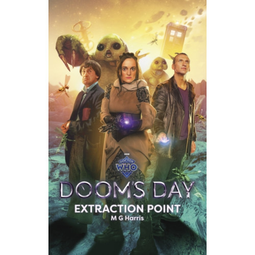 Ebury Publishing Doctor Who: Doom’s Day: Extraction Point (inbunden, eng)