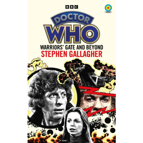 Ebury Publishing Doctor Who: Warriors’ Gate and Beyond (Target Collection) (häftad, eng)
