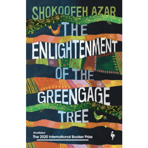 Europa Editions (UK) Ltd The Enlightenment of the Greengage Tree: SHORTLISTED FOR THE INTERNATIONAL BOOKER PRIZE 2020 (häftad, eng)
