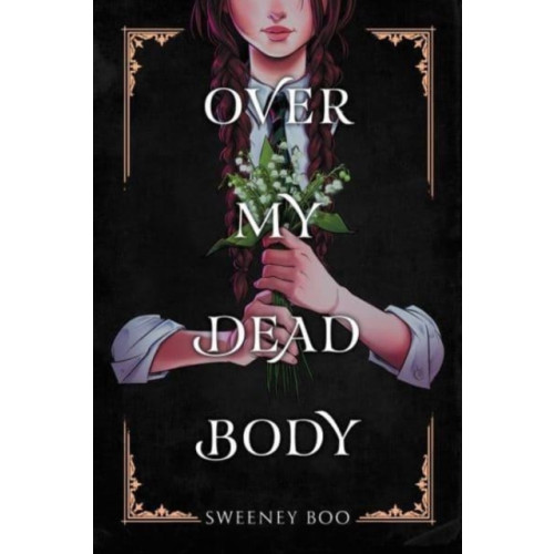 Titan Books Ltd Over My Dead Body (häftad)