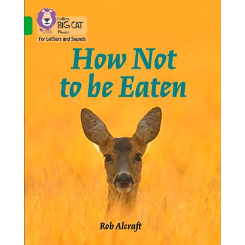 HarperCollins Publishers How Not to Be Eaten (häftad, eng)