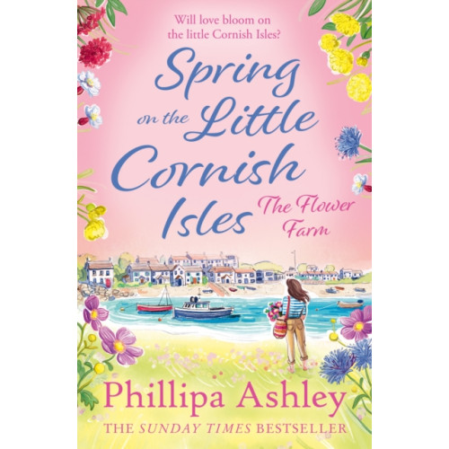 HarperCollins Publishers Spring on the Little Cornish Isles: The Flower Farm (häftad, eng)
