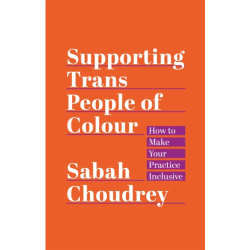 Jessica kingsley publishers Supporting Trans People of Colour (häftad, eng)