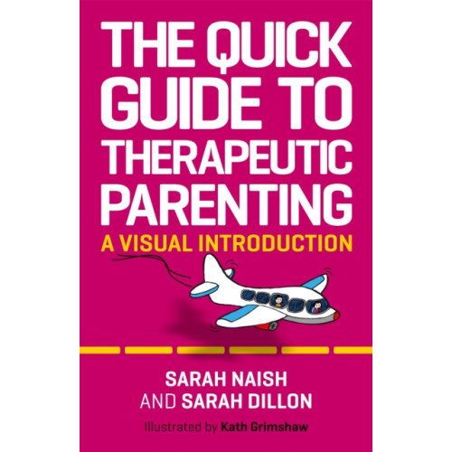 Jessica kingsley publishers The Quick Guide to Therapeutic Parenting (häftad, eng)