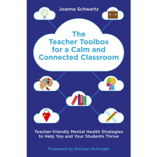 Jessica kingsley publishers The Teacher Toolbox for a Calm and Connected Classroom (häftad, eng)