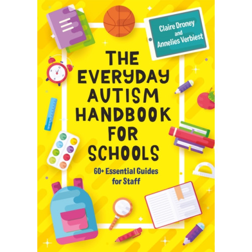 Jessica kingsley publishers The Everyday Autism Handbook for Schools (häftad, eng)