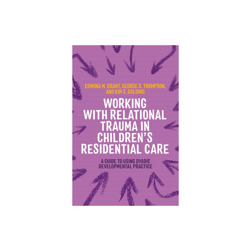 Produktbild för Working with Relational Trauma in Children's Residential Care (häftad, eng)