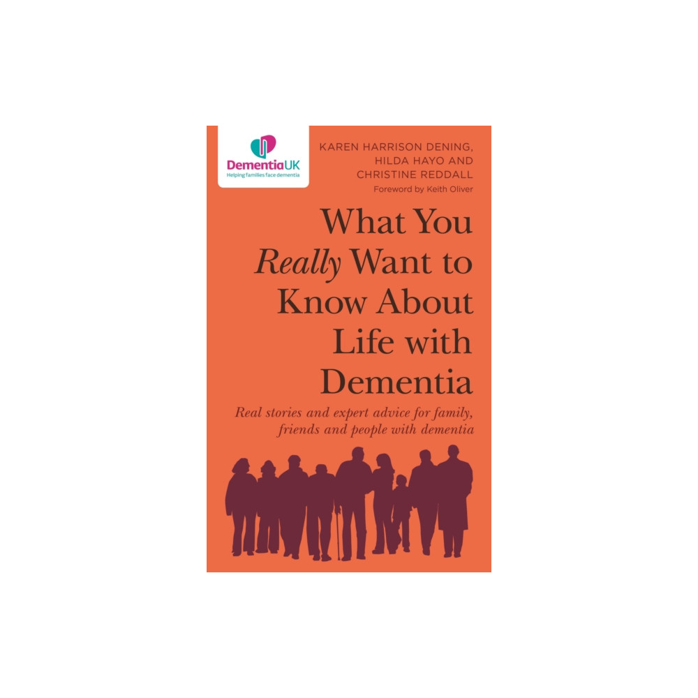 Produktbild för What You Really Want to Know About Life with Dementia (häftad, eng)