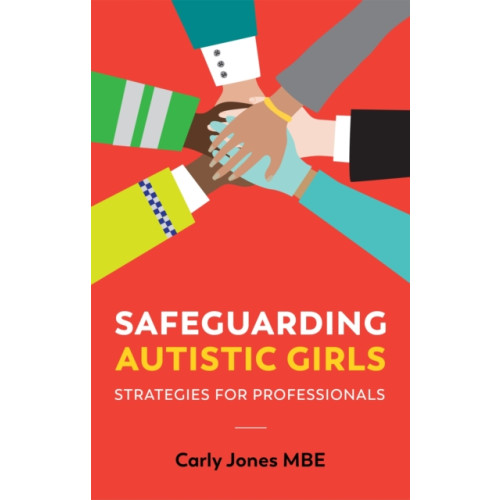 Jessica kingsley publishers Safeguarding Autistic Girls (häftad, eng)