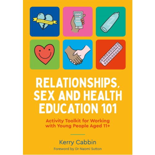 Jessica kingsley publishers Relationships, Sex and Health Education 101 (häftad, eng)