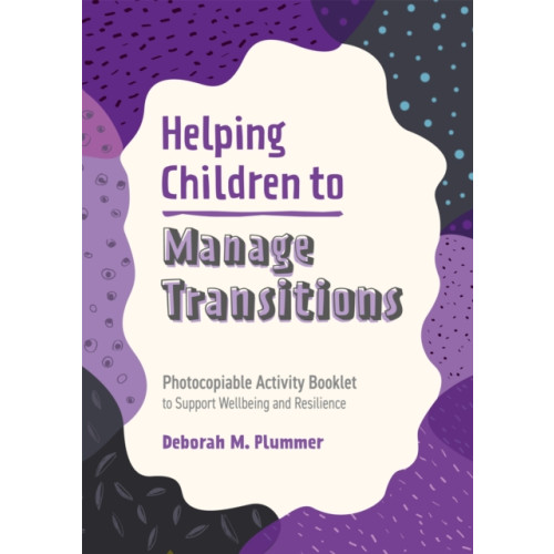 Jessica kingsley publishers Helping Children to Manage Transitions (häftad, eng)